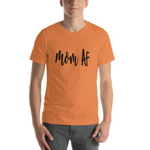 Load image into Gallery viewer, Mom af Unisex T-Shirt